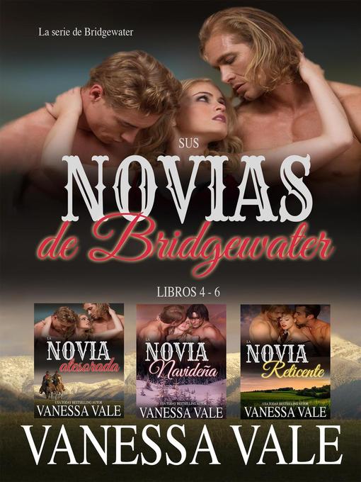 Title details for Sus novias de Bridgewater--Libros 4--6 by Vanessa Vale - Available